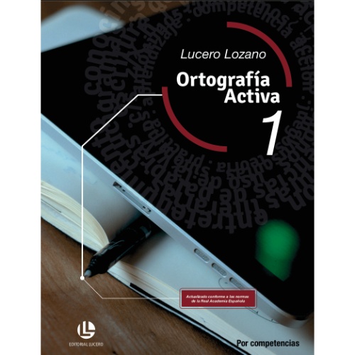 ORTOGRAFÍA ACTIVA 1. SECUNDARIA POR COMPETENCIAS