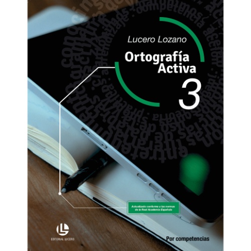 ORTOGRAFÍA ACTIVA 3. SECUNDARIA POR COMPETENCIAS