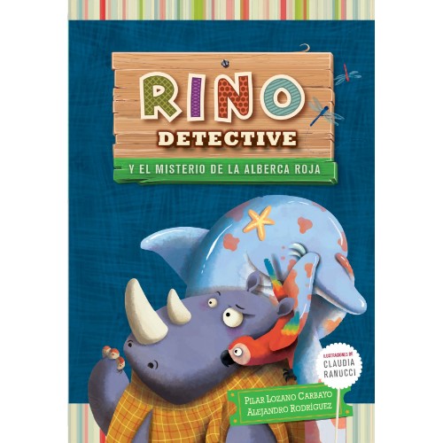 RINO DETECTIVE… Y EL MISTERIO DE LA ALBERCA ROJA