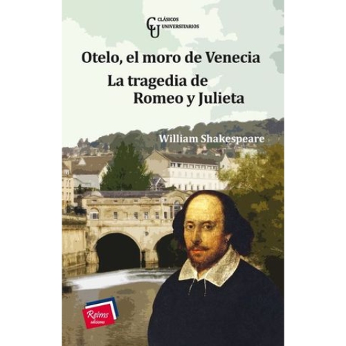 OTELO EL MORO DE VENECIA / LA TRAGEDIA DE ROMEO Y JULIETA