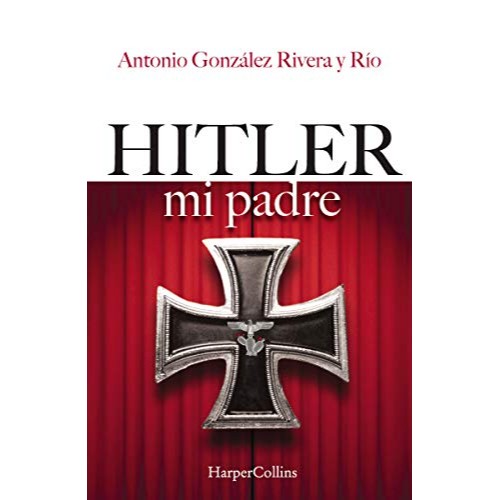 HITLER, MI PADRE