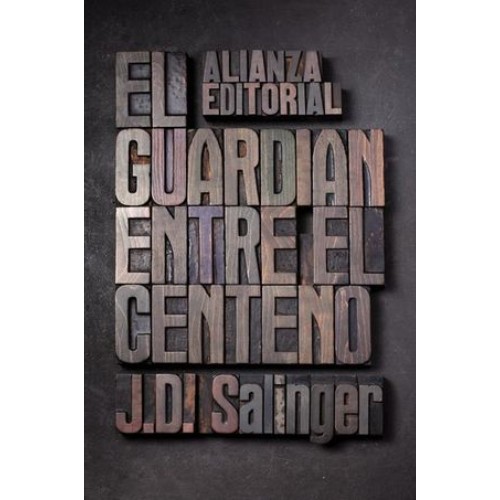 EL GUARDIÁN ENTRE EL CENTENO