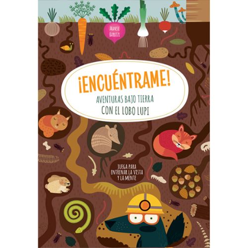 ¡ENCUENTRAME! AVENTURAS BAJO TIERRA CON...