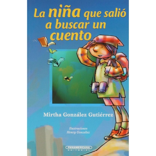 LA NIÑA QUE SALIÓ A BUSCAR UN CUENTO