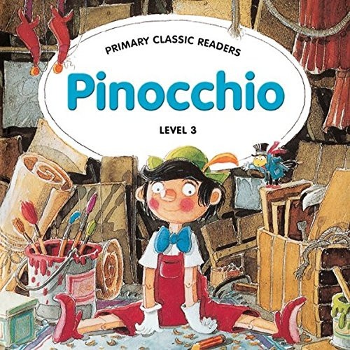 PINOCCHIO FOR PRIMARY 3 PRIMARY CLASSIC READERS