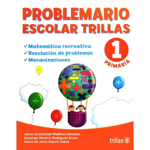 PROBLEMARIO ESCOLAR TRILLAS 1: MATEMATICA RECREATIVA