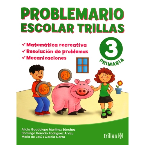 PROBLEMARIO ESCOLAR TRILLAS 3: MATEMATICA RECREATIVA