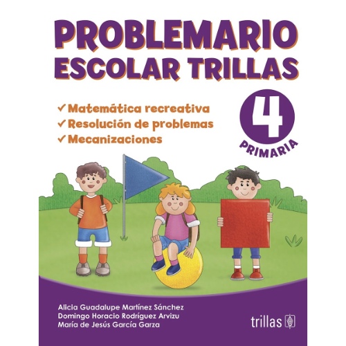 PROBLEMARIO ESCOLAR TRILLAS 4: MATEMATICA RECREATIVA