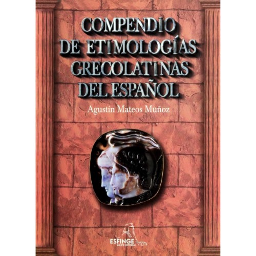 COMPENDIO DE ETIMOLOGÍAS GRECOLATINAS DEL ESPAÑOL